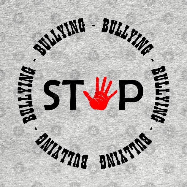 Stop Bullying - 04 by SanTees